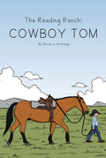 Bored On The Range: The Reading Ranch - Cowboy Tom Storybook