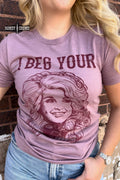 The Beg Your Parton Tee