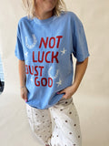 The Not Luck Just God Tee