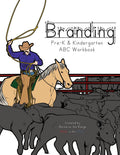 Bored On The Range: Branding ABC Workbook